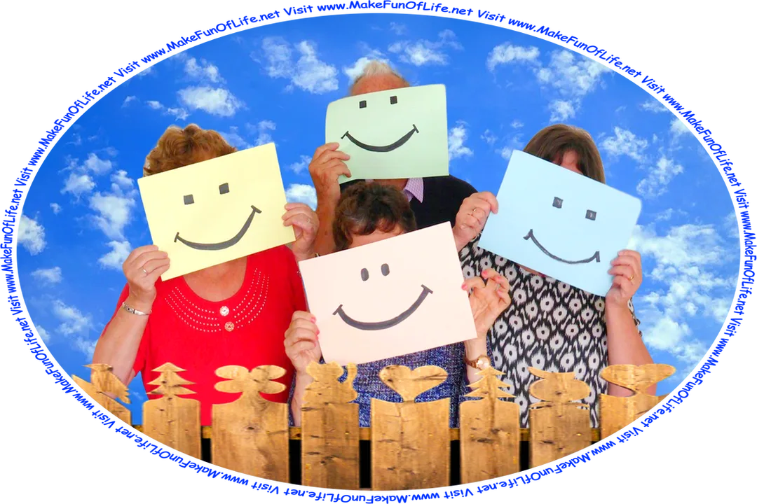 Picture of four people holding up smiley faces printed on colored paper, and the words, ‘Visit www.MakeFunOfLife.net.’