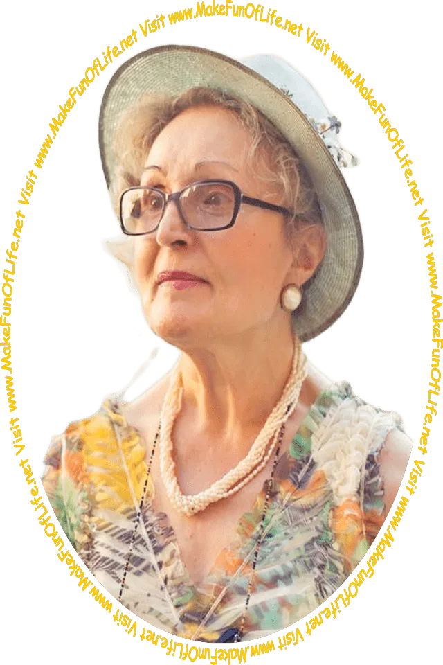 Picture of a woman wearing a hat and eyeglasses and looking at the words and pictures on the website, and the words, ‘Visit www.MakeFunOfLife.net.’