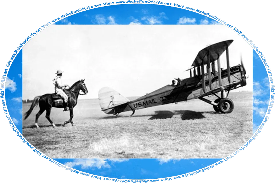 Picture of a mail carrier on a horse that is running behind a mail carrier in a biplane that is landing on a flat grassy field, and the words, Visit www.MakeFunOfLife.net.
