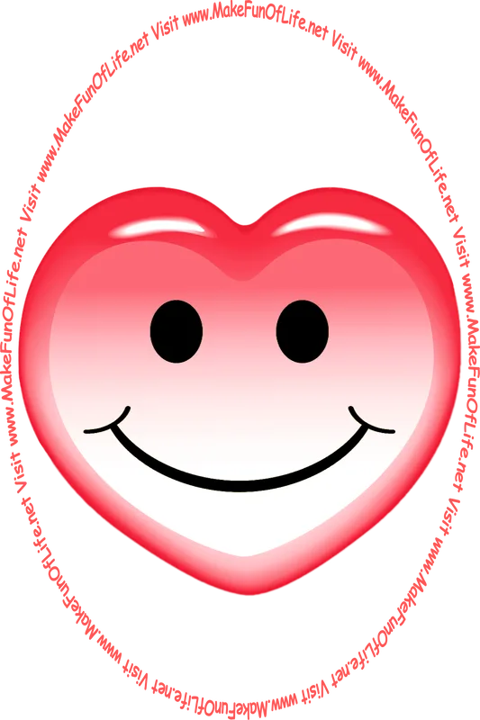 Picture of a pinkish-red heart with a whimsical smiley face on it, and the words, ‘Visit www.MakeFunOfLife.net.’