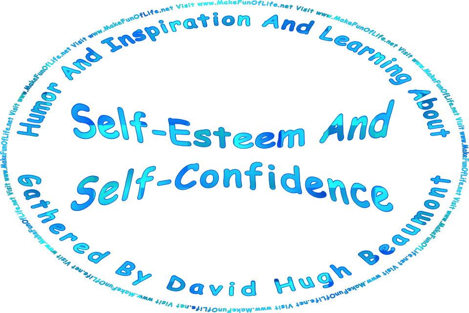 Picture of a pattern of repeating blue squares, and the words, Humor And Inspiration And Learning About Self-Esteem And Self-Confidence Gathered By David Hugh Beaumont - Visit www.MakeFunOfLife.net.