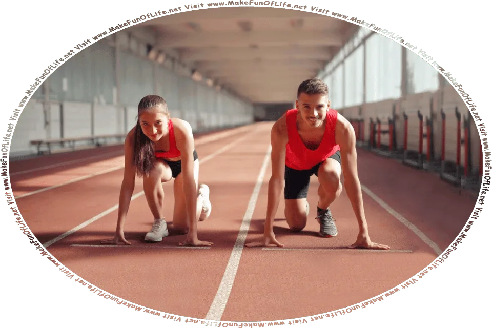 Picture of a happy smiling young woman and a happy smiling young man at the starting line of an indoor running track, and the words, ‘Visit www.MakeFunOfLife.net.’