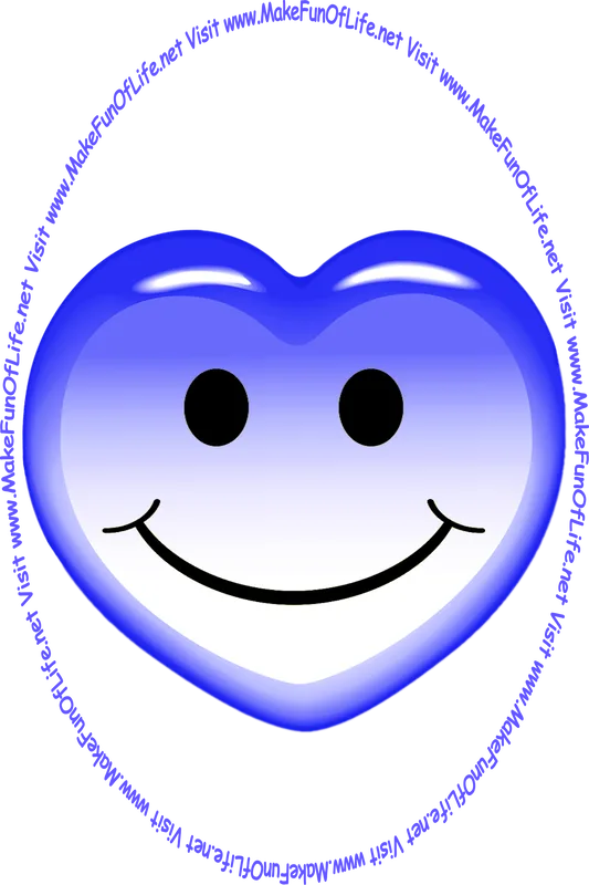 Picture of a blue heart with a whimsical smiley face on it, and the words, ‘Visit www.MakeFunOfLife.net.’