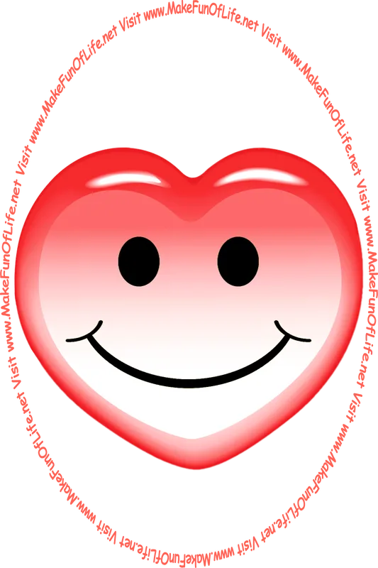 Picture of a pinkish-red heart with a whimsical smiley face on it, and the words, ‘Visit www.MakeFunOfLife.net.’