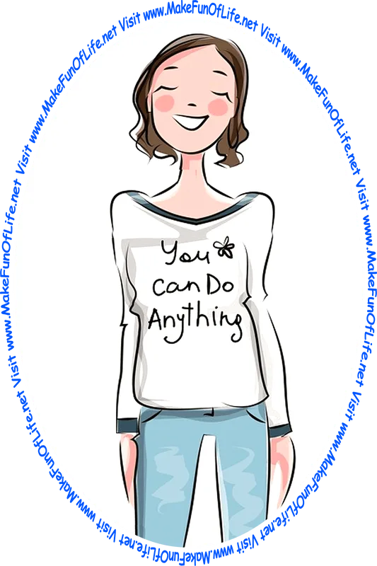 Picture of a happy smiling woman wearing a T-shirt with the words, 'You Can Do Anything.'