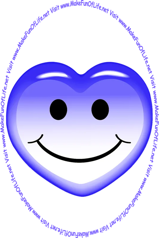 Picture of a blue heart with a whimsical smiley face on it, and the words, ‘Visit www.MakeFunOfLife.net.’