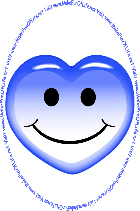 Picture of a blue heart with a whimsical smiley face on it, and the words, ‘Visit www.MakeFunOfLife.net.’