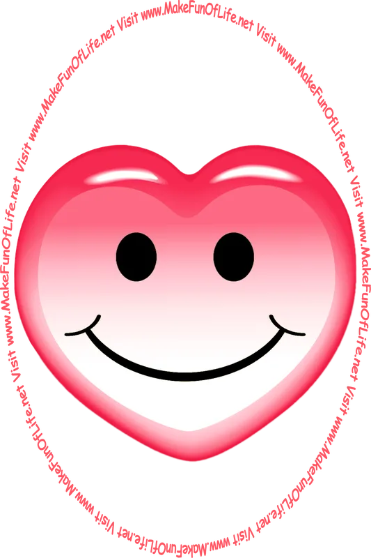 Picture of a pinkish-red heart with a whimsical smiley face on it, and the words, ‘Visit www.MakeFunOfLife.net.’