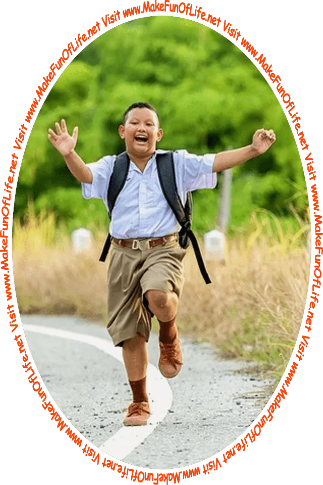 Picture of a happy smiling boy running outdoors, with green leafy trees in the background, and the words, 'Visit www.MakeFunOfLife.net.'