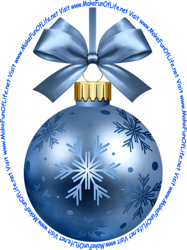 Picture of a dark-blue-color Christmas bauble decoration with a dark-blue-color bow and a piece of dark-blue-color ribbon tied to it for hanging the decoration and the words, ‘Visit www.MakeFunOfLife.net.’