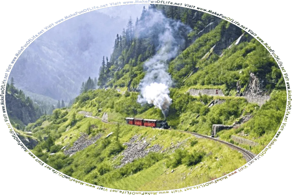 Picture of a passenger train making its way along a railroad track through mountains covered with green trees, and the words, Visit www.MakeFunOfLife.net.