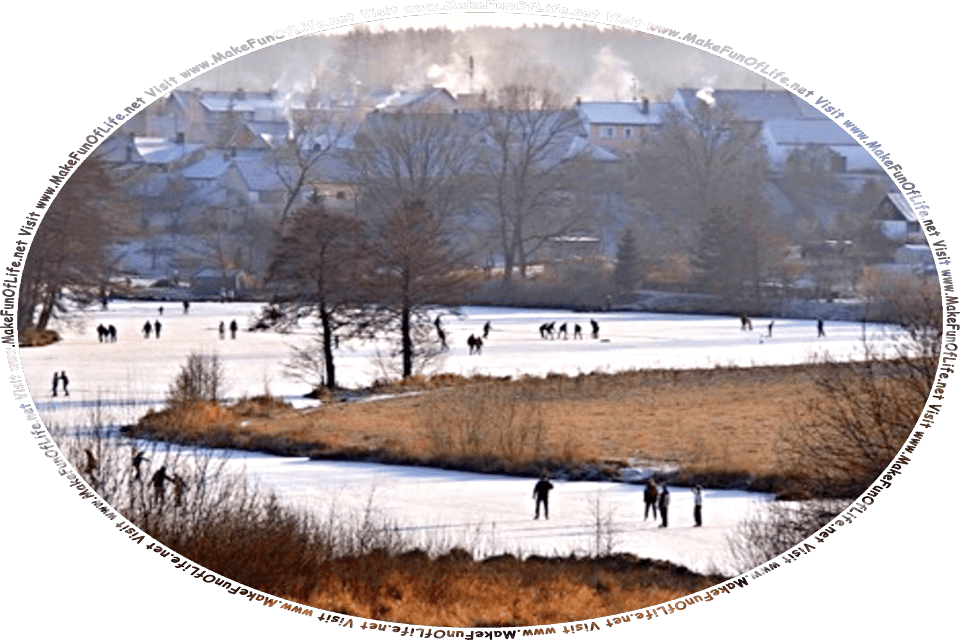 Wintertime photograph of a frozen-over pond with ice skaters on it, next to several houses with snow-covered roofs and smoke coming from the chimneys, and the words, Visit www.MakeFunOfLife.net.