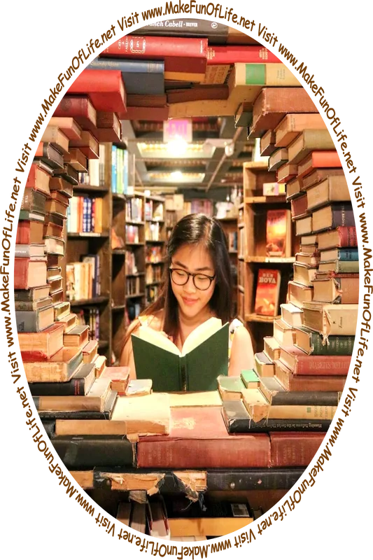 Picture of a woman reading a book in a used book store, and the words, 'Visit www.MakeFunOfLife.net.'