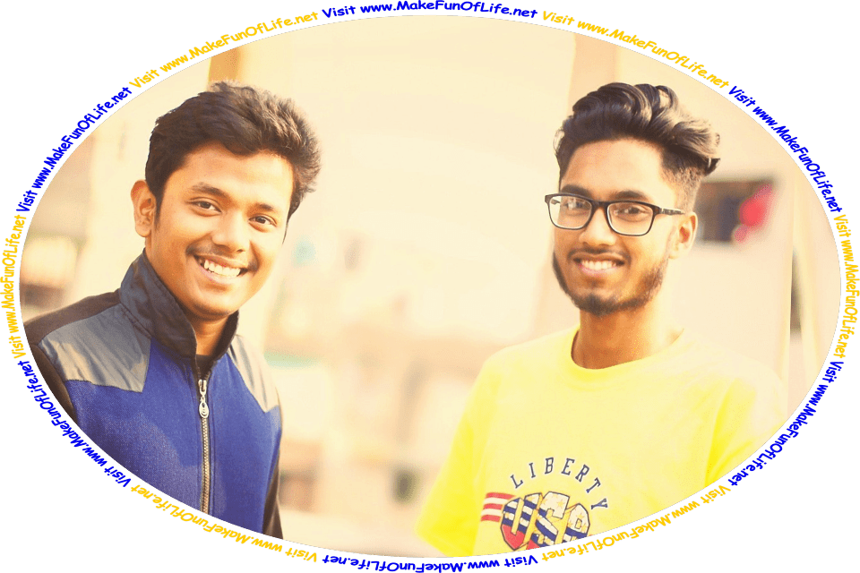 Picture of two happy smiling young men friends, and the words, ‘Visit www.MakeFunOfLife.net.’