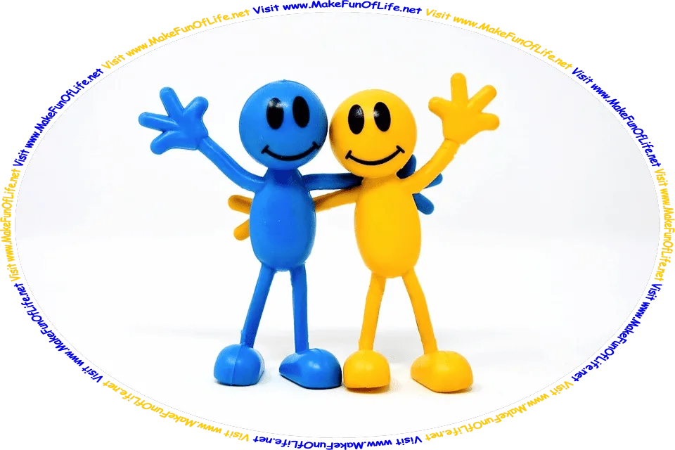 Picture of two happy smiling friends, one a blue cartoon character, the other a yellow cartoon character, and the words, ‘Visit www.MakeFunOfLife.net.’