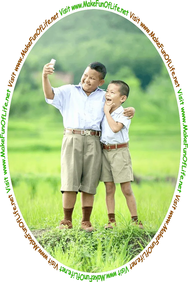Picture of two happy smiling boys taking a picture of themselves together with a cell phone, and the words, ‘Visit www.MakeFunOfLife.net.’