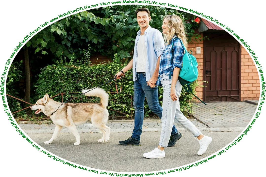 Picture of a happy smiling man and a happy smiling woman out on a walk with their dog, and the words, ‘Visit www.MakeFunOfLife.net.’