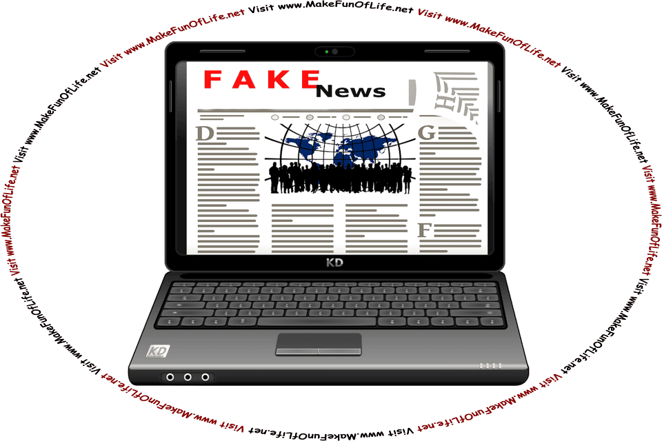 Picture of a laptop computer displaying a fake news website, and the words, ‘Visit www.MakeFunOfLife.net.’