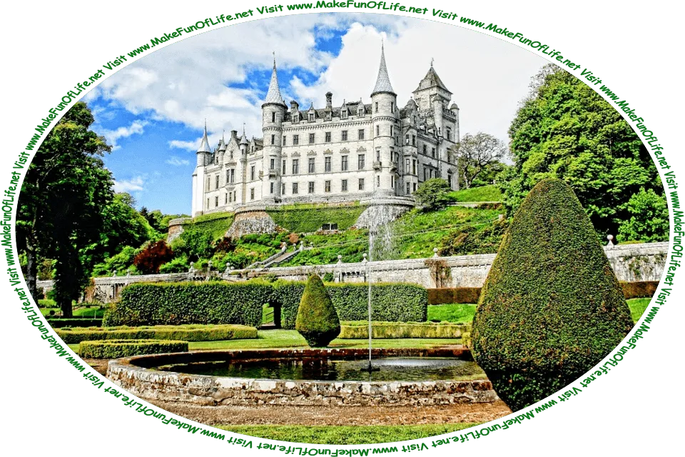 Picture of a large medieval stone palace set atop a hill, surrounded by a formal garden of lush green plants, water fountains, and the words, ‘Visit www.MakeFunOfLife.net.’