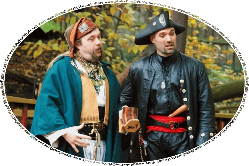 Picture of two men standing on a stage in park, one dressed as a pretend pirate, and the other dressed as a pretend buccaneer, acting their parts in a play, and the words, Visit www.MakeFunOfLife.net.