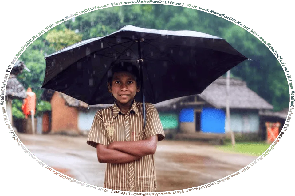 Picture of a boy standing under an umbrella in pouring rain, and the words, Visit www.MakeFunOfLife.net.