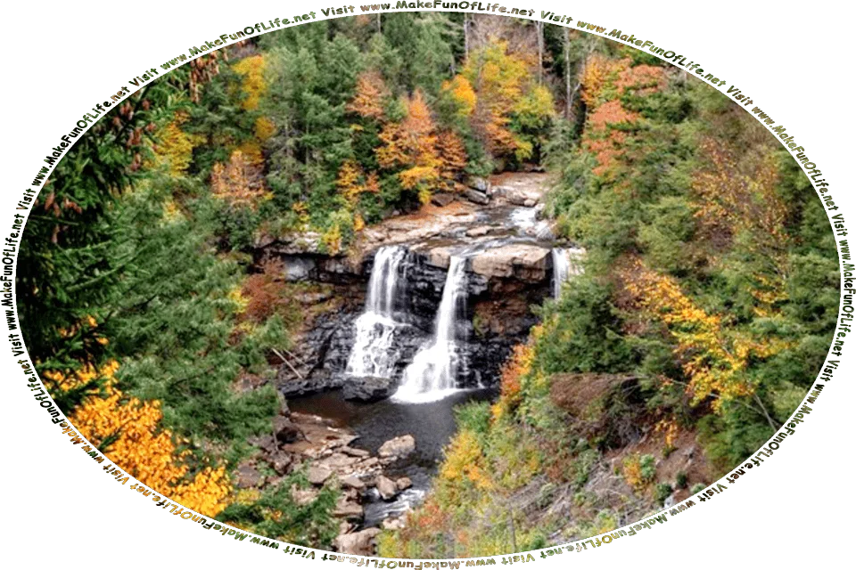 Picture of a waterfall in a wilderness area during the Autumn season, with tree leaves changing color, and the words, Visit www.MakeFunOfLife.net.
