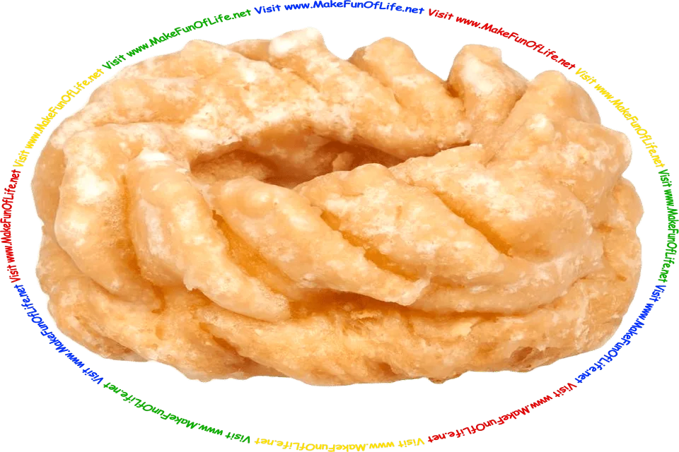 Picture of a glazed Cruller doughnut, and the words, Visit www.MakeFunOfLife.net.
