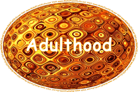 Click or tap here to visit the Adulthood Page.