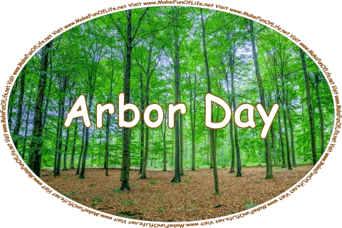 Click or tap here to visit the Arbor Day Page.