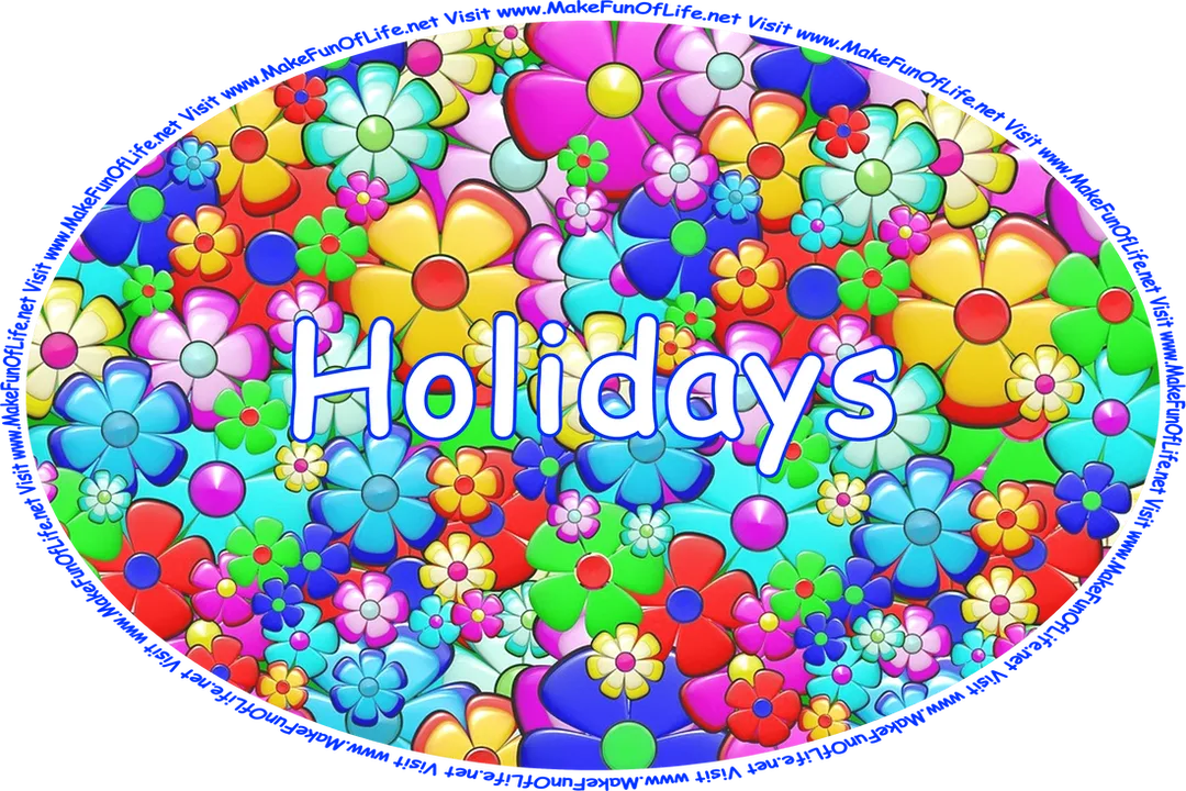 Click or tap here to visit the Holidays Page or continue down this page to find clickable and tappable links to articles listed alphabetically by their titles and by the pages on which they can be found.