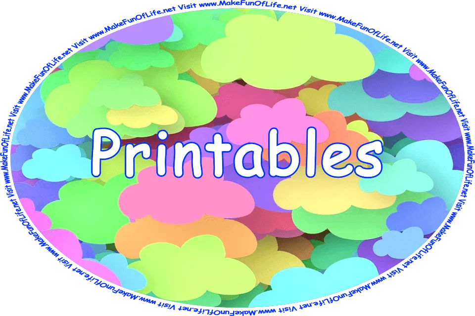 Click or tap here to visit the Printables Page.