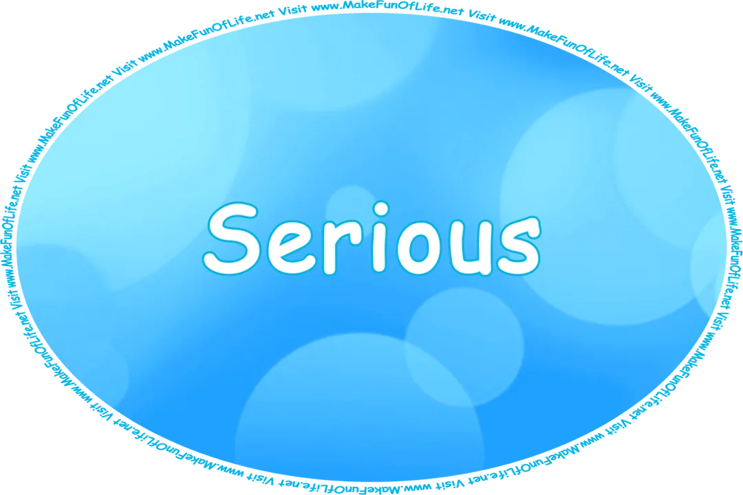 Click or tap here to visit the Serious Page.