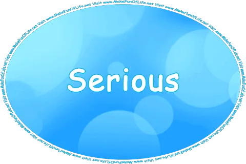 Click or tap here to visit the Serious Page.