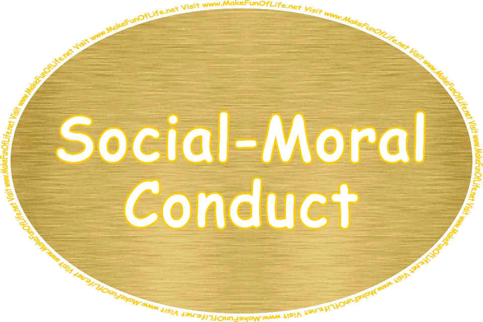 Click or tap here to visit the Social-Moral Conduct Page.