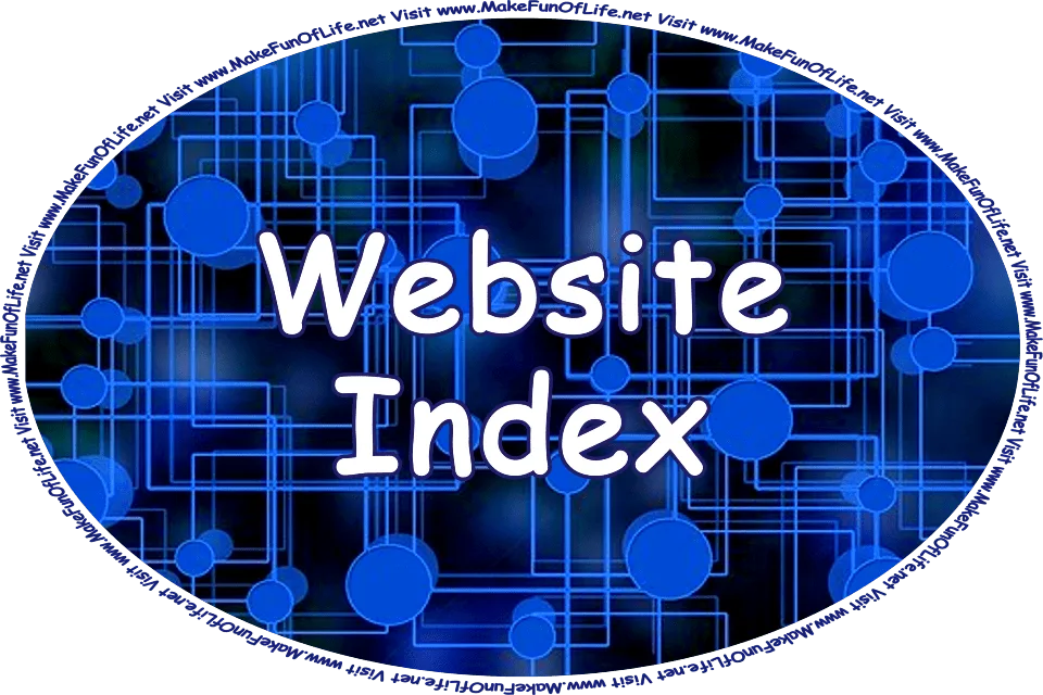 Click or tap here to visit the Website Index Page.
